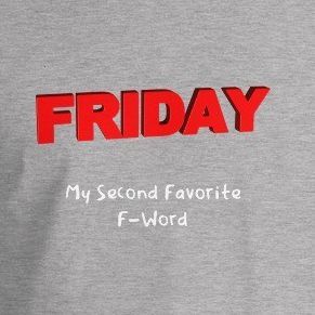 Women's short sleeve t-shirt - Friday, My Second Favorite F Word