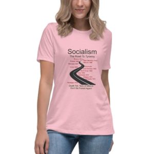 Women's Relaxed T-Shirt - Socialism, The Road To Tyranny