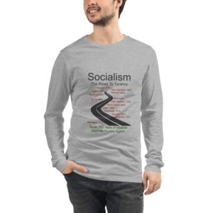 Unisex Long Sleeve Tee | Bella + Canvas 3501 | Socialism, The Road To Tyranny