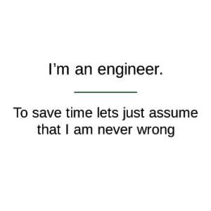 Engineers Are Never Wrong Humor - Short-Sleeve Unisex T-Shirt