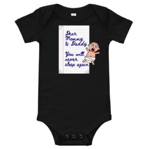 T-Shirt - Dear Mommy & Daddy - You will never sleep again
