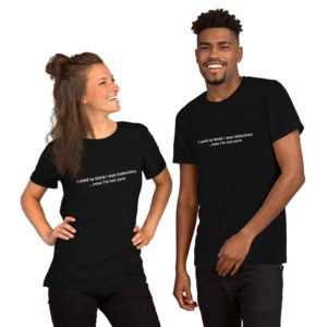 Indecisiveness - Short-Sleeve Unisex T-Shirt