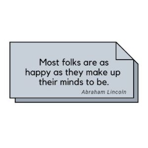Most folks are as happy as... Abraham Lincoln - Unisex T-Shirt