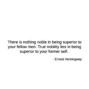 True Nobility Lies In... - Hemingway Quote - Laptop Sleeve