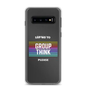 Say No To Group Think - Samsung Case