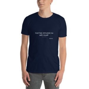 Basic Short-Sleeve Unisex T-Shirt - God has entrusted me with myself.  Epictetus