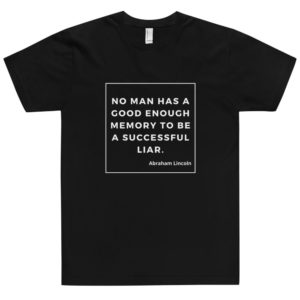 Can't be a successful liar.  Abraham Lincoln - Premium Unisex T-Shirt