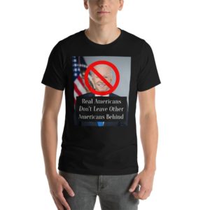 Traitors Leave Other Americans Behind - Short-Sleeve Unisex T-Shirt