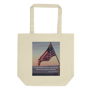 Concentrated Power &  Liberty - Eco Tote Bag