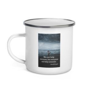 Everyone Can Help Someone - Enamel Mug