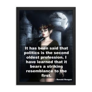 Reagan On Politicians & Ladies of the Night - Framed poster