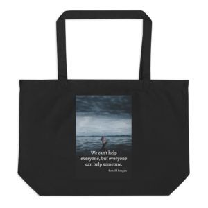 Everyone Can Help Someone - Large organic tote bag