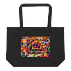 Jellybeans and Character - Reagan Quote - Large organic tote bag