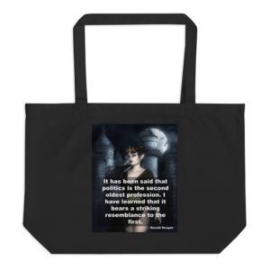 Reagan On Politicians & Ladies of the Night - Large organic tote bag