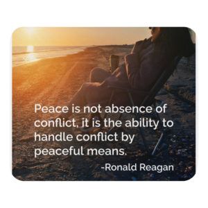 Peacefully Handling Conflict -  Mouse Pad