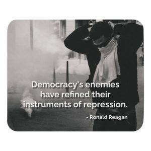Democracy's Enemies - Reagan Quote - Mouse Pad