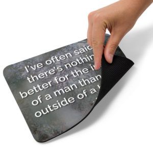 What's Good For A Man - Ronald Reagan Quote - Mouse Pad