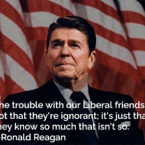 Reagan On Liberals That Know What Isn't So - White glossy mug