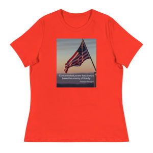 Concentrated Power &  Liberty - Reagan Quote - Women's Relaxed T-Shirt