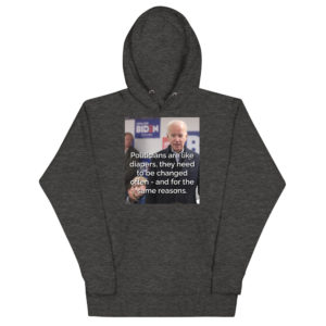 Politicians Are Like Diapers - Unisex Hoodie