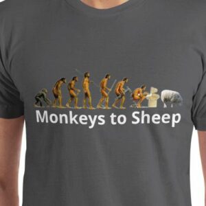 Monkeys To Sheep - T-Shirt - Made In The USA